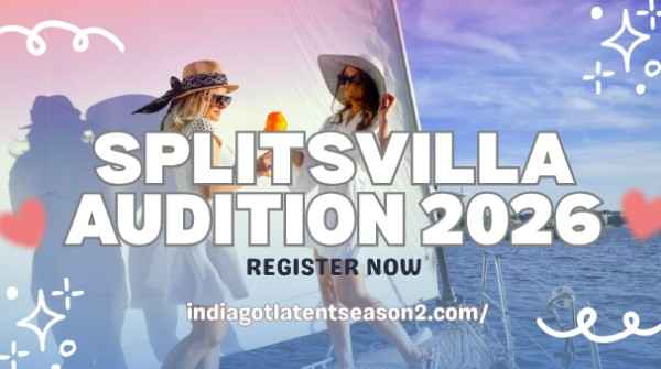 Splitsvilla Audition 2026